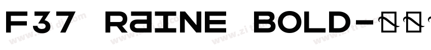 F37 Raine Bold字体转换